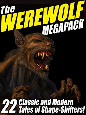 cover image of The Werewolf Megapack